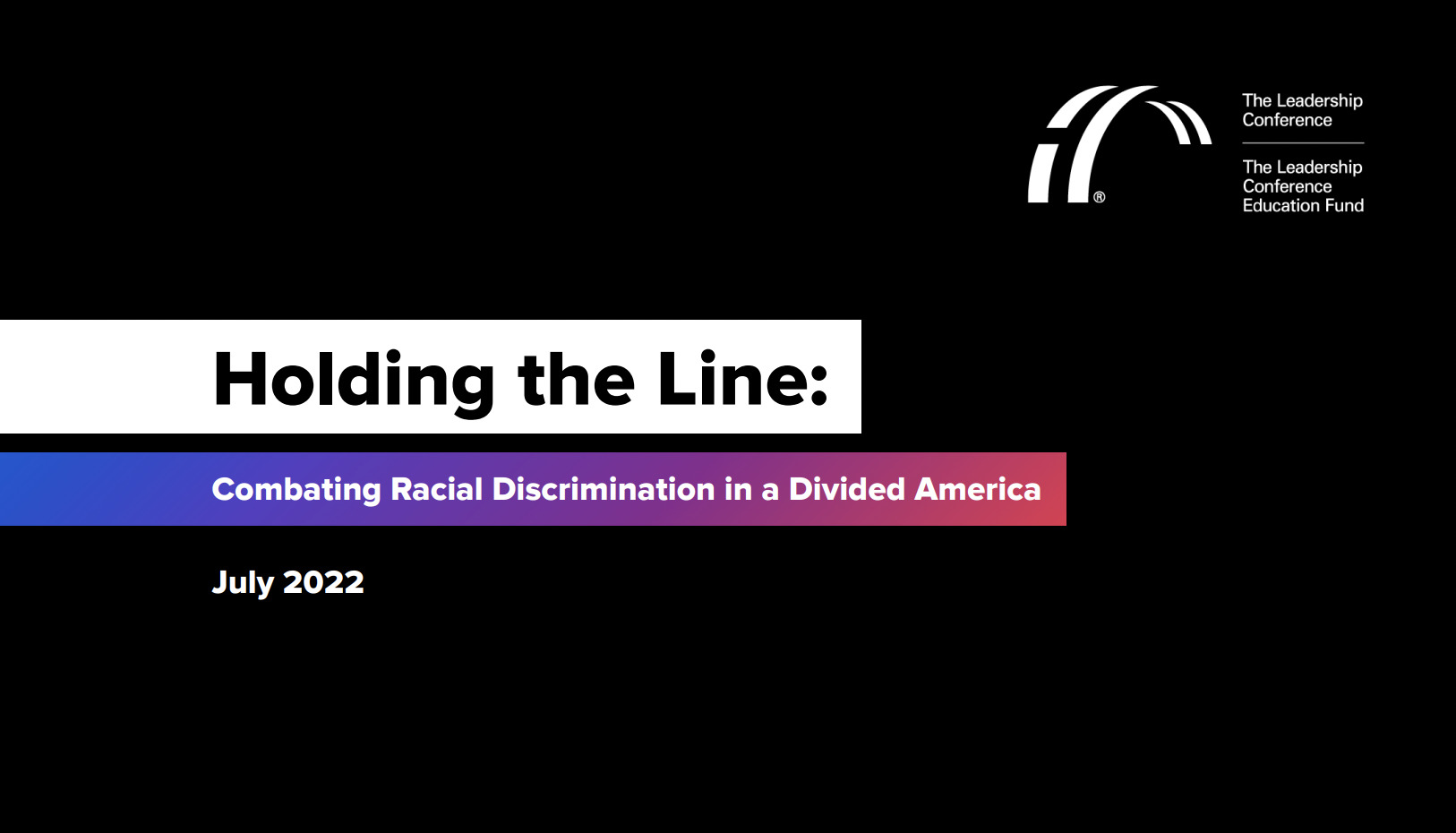 Holding The Line Combating Racial Discrimination In A Divided America