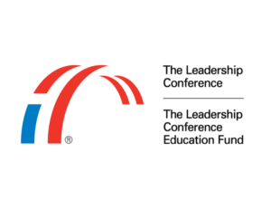 IMAGE: Blue and red arced bridge TEXT: The Leadership Conference IMAGE: Line TEXT: The Leadership Conference Education Fund